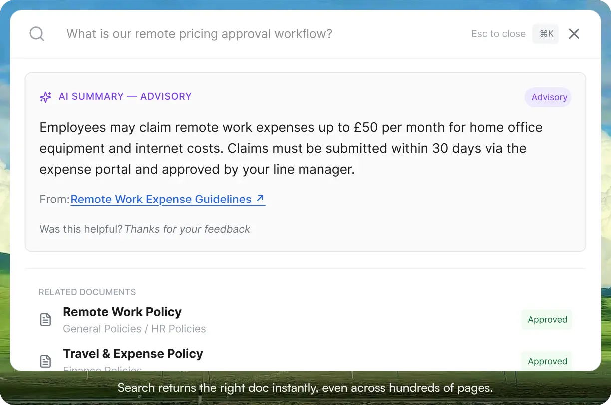 AllyMatter search panel with the natural language query What is our remote pricing approval workflow entered in the search bar, returning an AI Summary Advisory stating employees may claim remote work expenses up to 50 pounds per month for home office equipment and internet costs with claims submitted within 30 days via the expense portal, sourced from Remote Work Expense Guidelines, followed by related documents showing Remote Work Policy under General Policies and HR Policies and Travel and Expense Policy under Finance Policies, both with Approved status badges