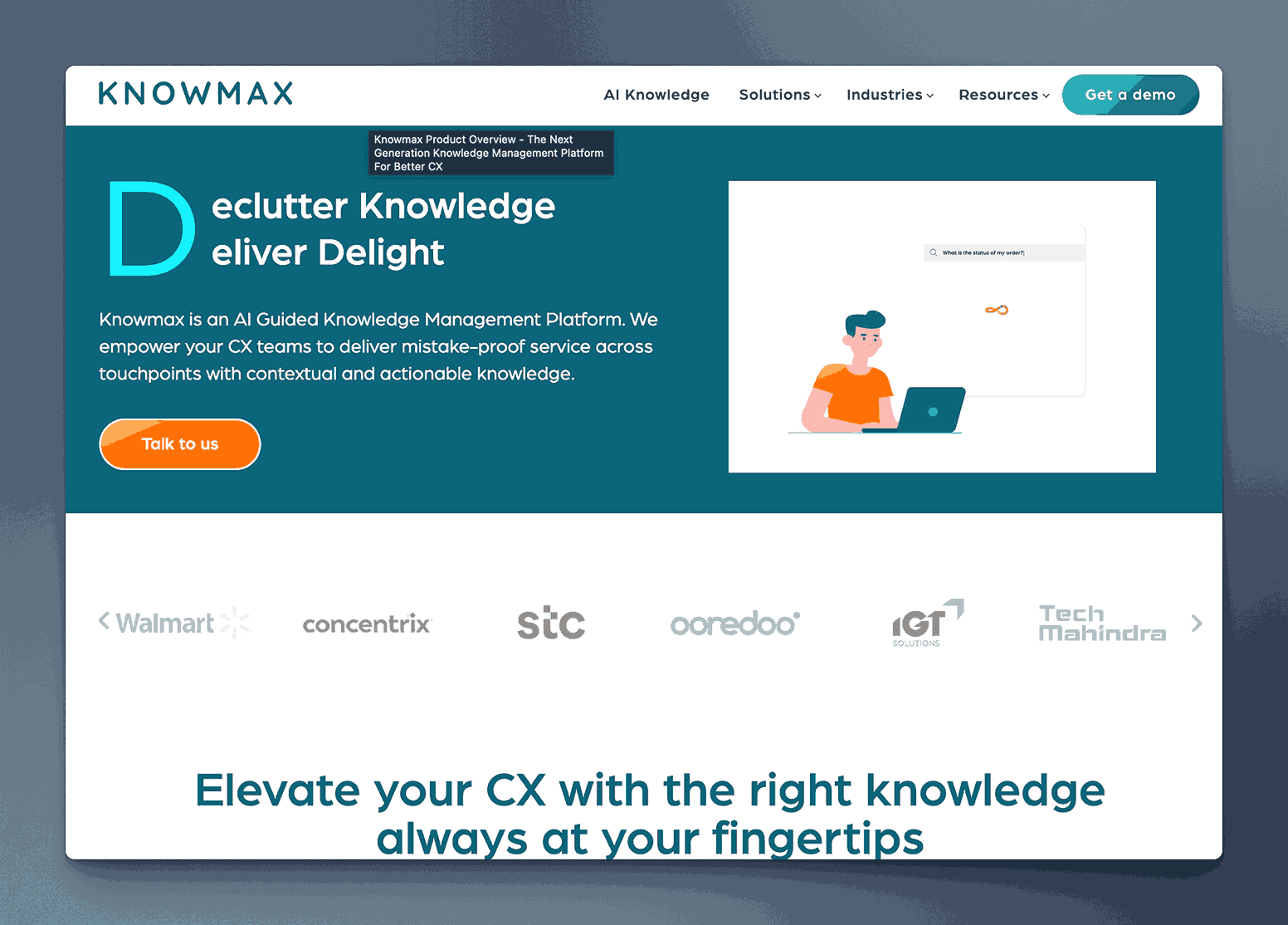 Knowmax AI guided knowledge management platform for decluttering knowledge and delivering delight with contextual CX solutions trusted by Walmart, Concentrix, and STC