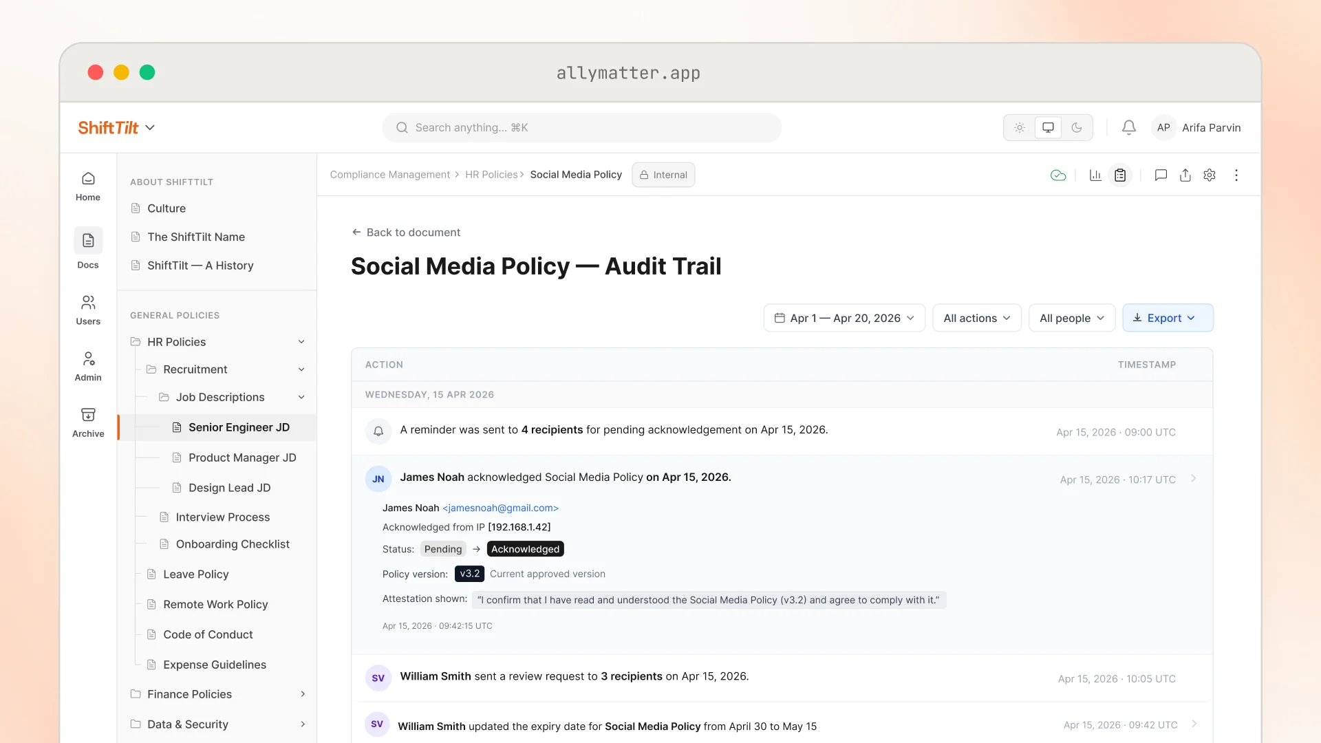 The "Social Media Policy: Audit Trail" in AllyMatter with James Noah's acknowledgment entry expanded, showing his email, the IP it was acknowledged from, the status change from Pending to Acknowledged, the policy version v3.2, and the attestation text he confirmed, each line timestamped.