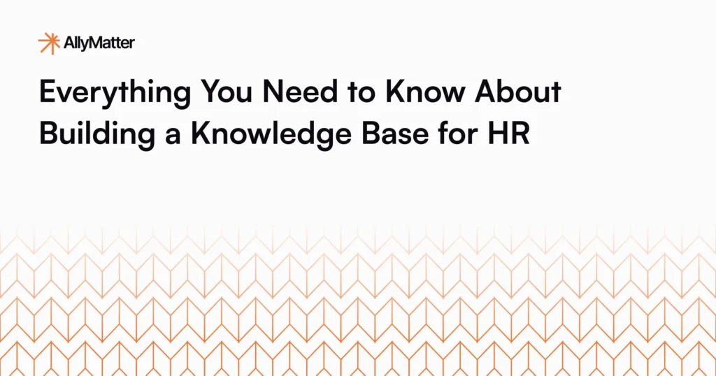 AllyMatter guide to building effective HR knowledge base systems for employee self-service and streamlined operations