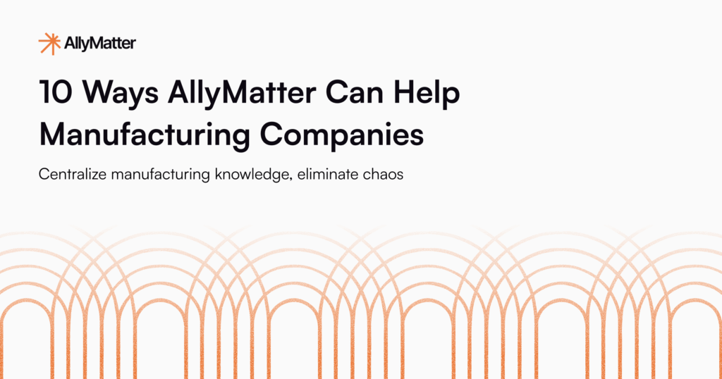 Alt text: "AllyMatter banner featuring manufacturing knowledge management with geometric orange gradient patterns representing interconnected processes and streamlined documentation workflows