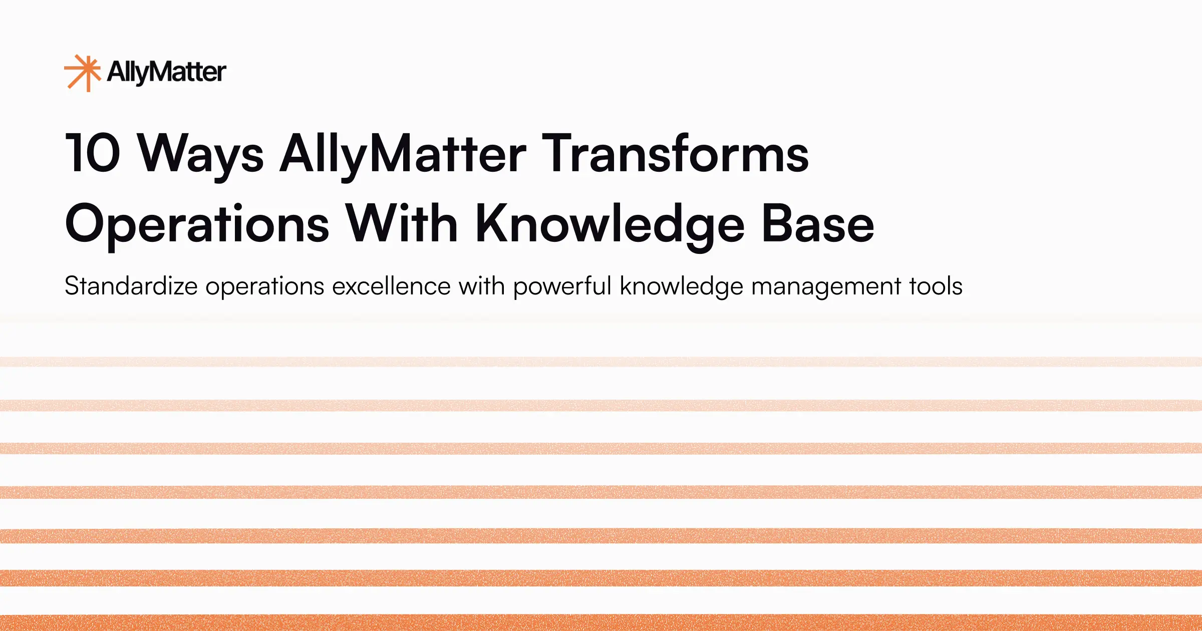 10 Ways AllyMatter Transforms Operations With Knowledge Base