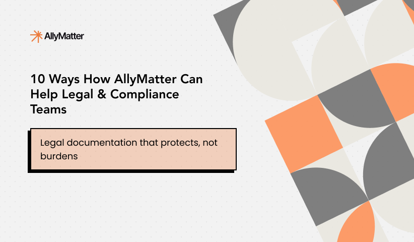 10 Ways How AllyMatter Can Help Legal & Compliance Teams
