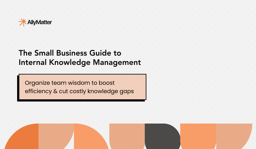 The Small Business Guide to Internal Knowledge Management