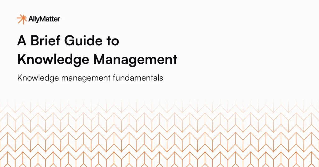 AllyMatter Blog Header: A Brief Guide to Knowledge Management