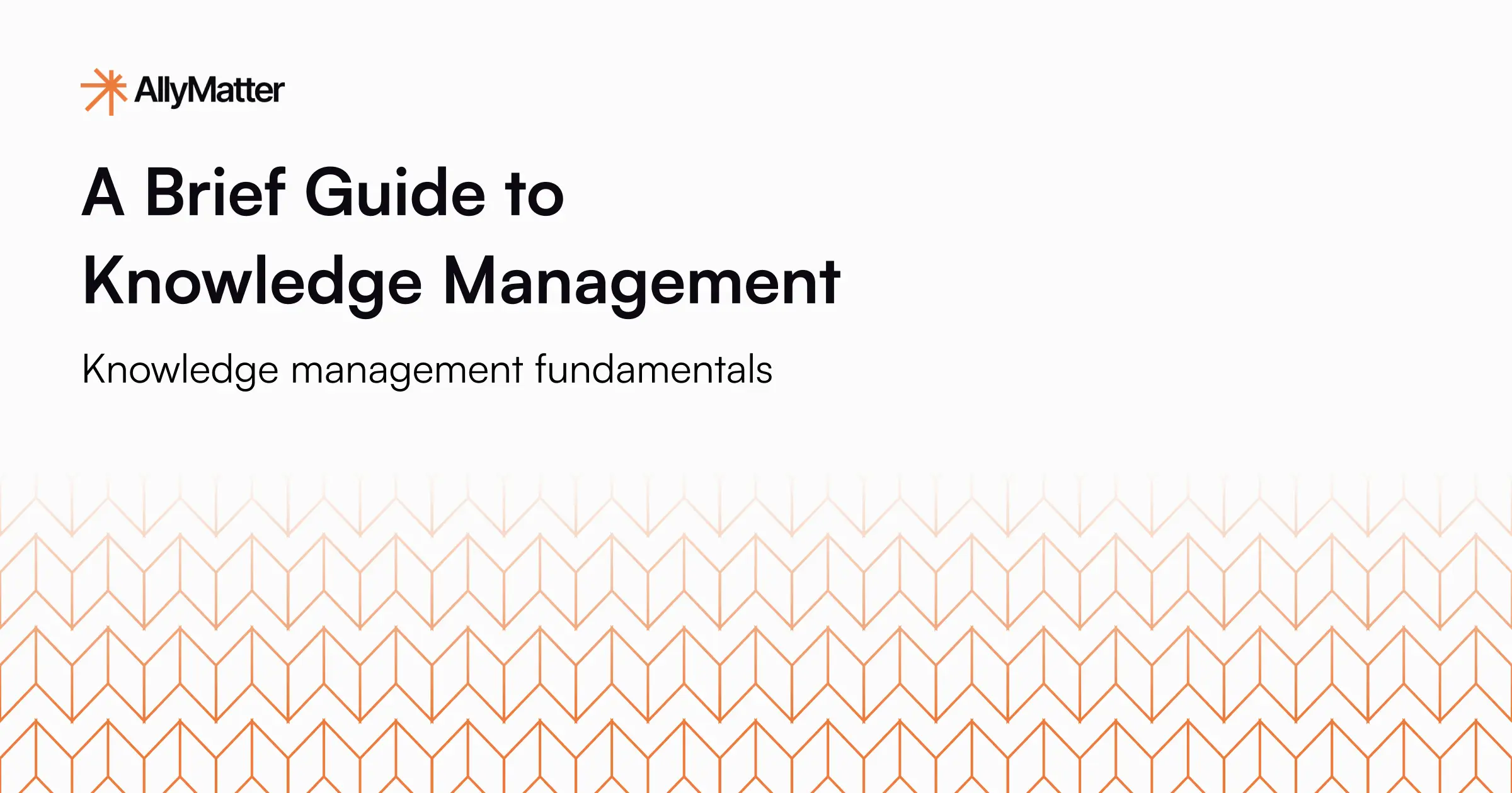 AllyMatter Blog Header: A Brief Guide to Knowledge Management