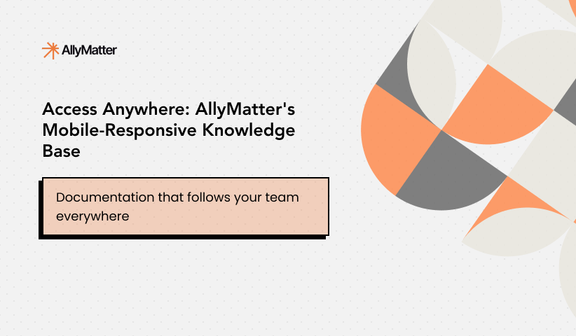 Access Anywhere: AllyMatter’s Mobile-Responsive Knowledge Base