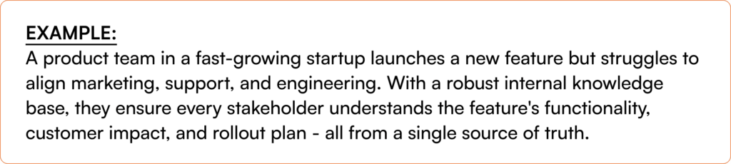Fast-growing startup product team using centralized internal knowledge base to align marketing, support, and engineering stakeholders on new feature launches, functionality documentation, and rollout planning
