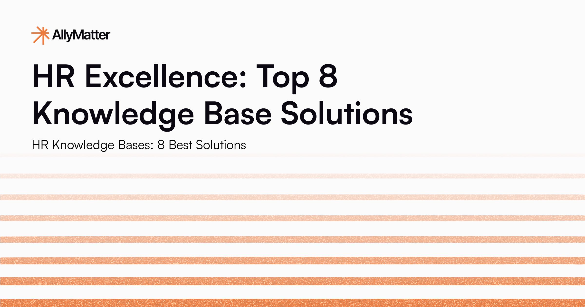HR Excellence: Top 8 Knowledge Base Solutions
