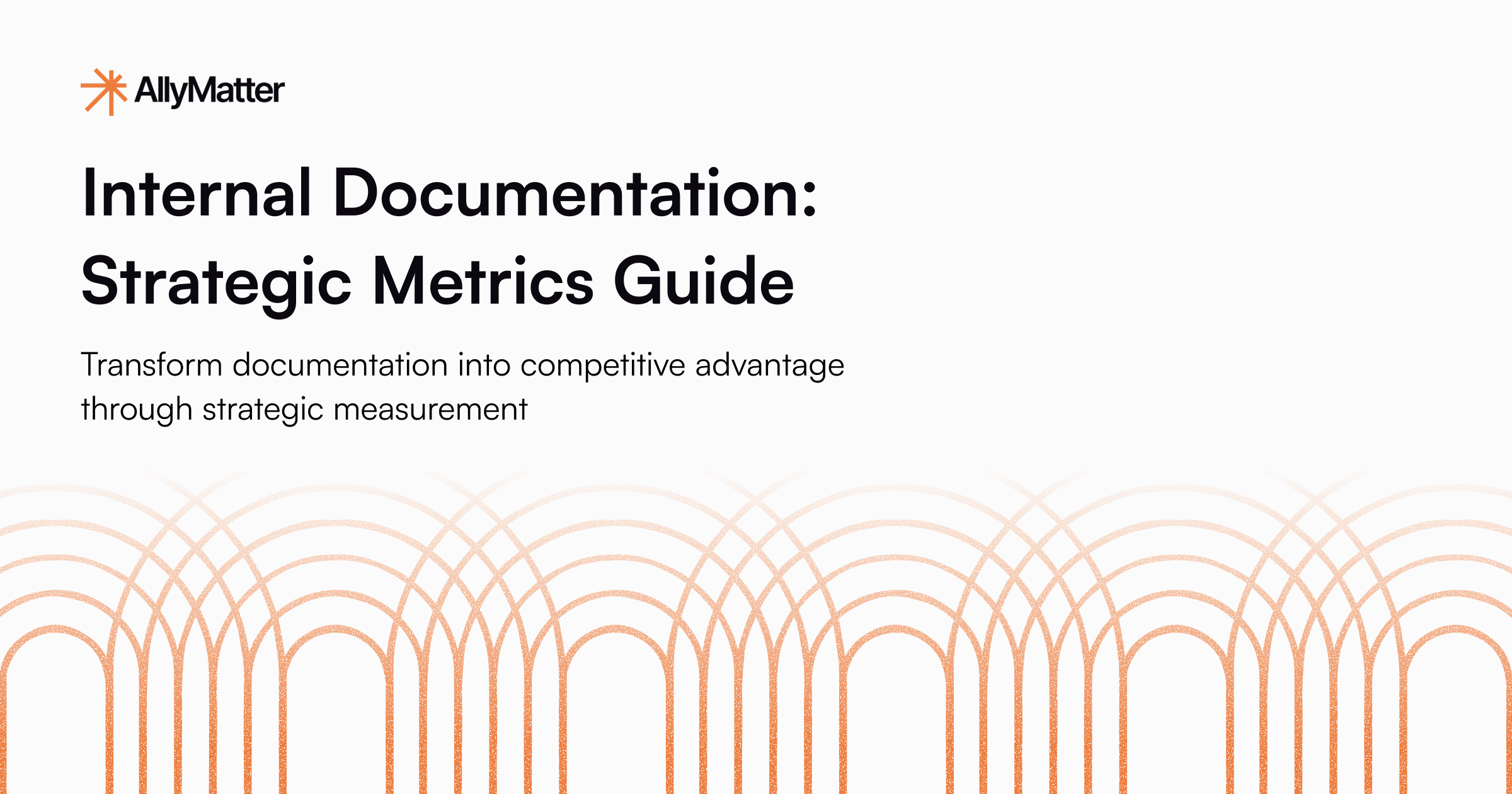 Internal Documentation: Strategic Metrics Guide
