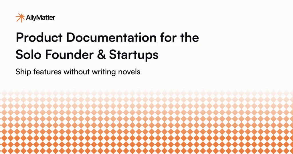 Product Documentation for the Solo Founder & Startups