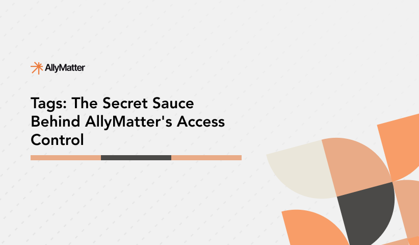 Tags: The Secret Sauce Behind AllyMatter’s Access Control