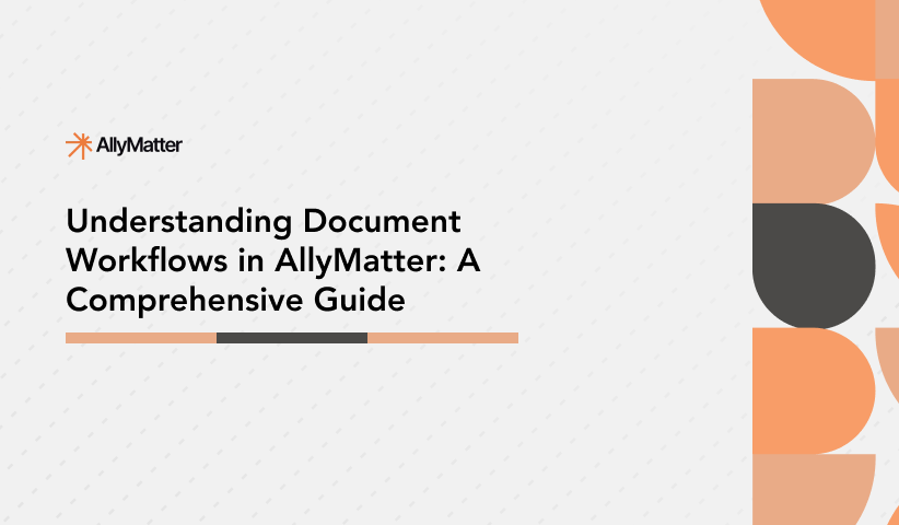 Understanding Document Workflows in AllyMatter: A Comprehensive Guide