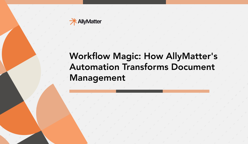 Workflow Magic: How AllyMatter’s Automation Transforms Document Management