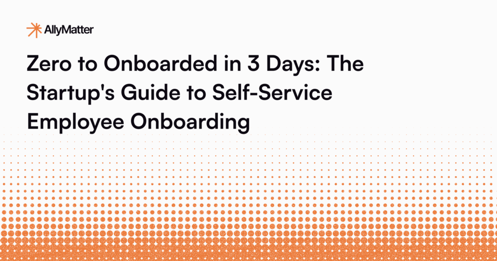 AllyMatter knowledge management platform guide to building self-service employee onboarding systems for growing companies