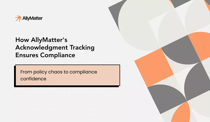 How AllyMatter’s Acknowledgment Tracking Ensures Compliance