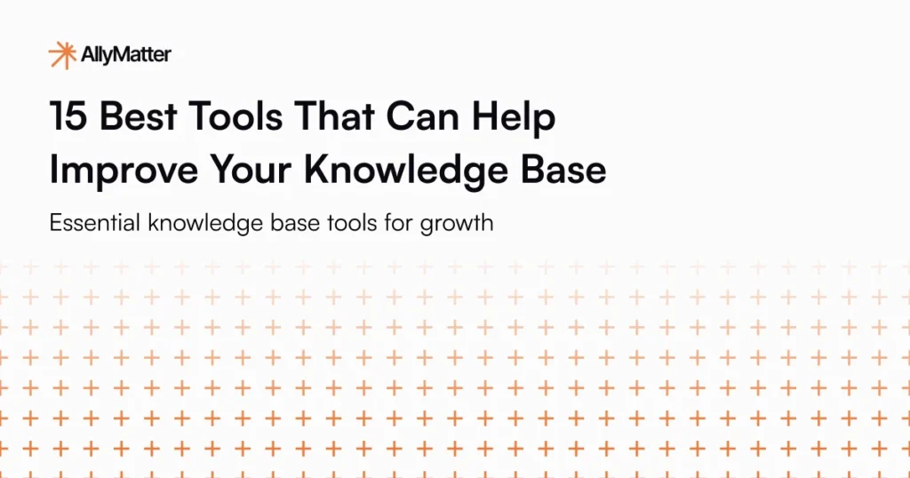AllyMatter blog header featuring the title 'Best Tools That Can Help Improve Your Knowledge Base' with subtitle 'Essential knowledge base tools for growth' and AllyMatter logo