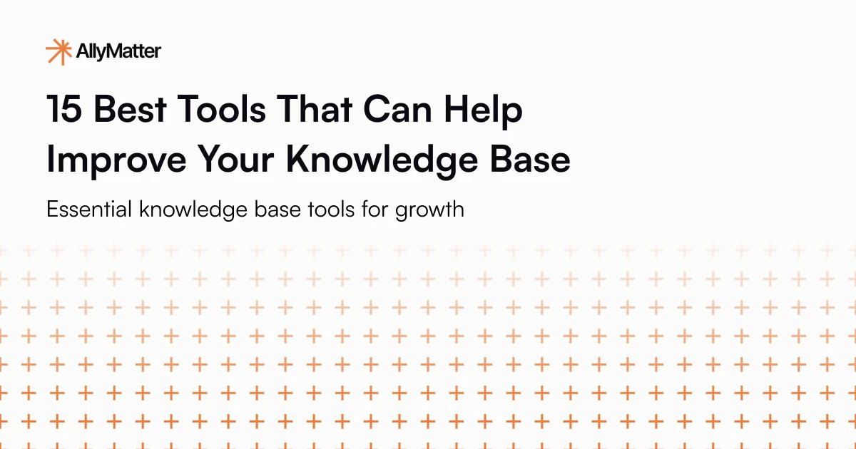 AllyMatter blog header featuring the title 'Best Tools That Can Help Improve Your Knowledge Base' with subtitle 'Essential knowledge base tools for growth' and AllyMatter logo