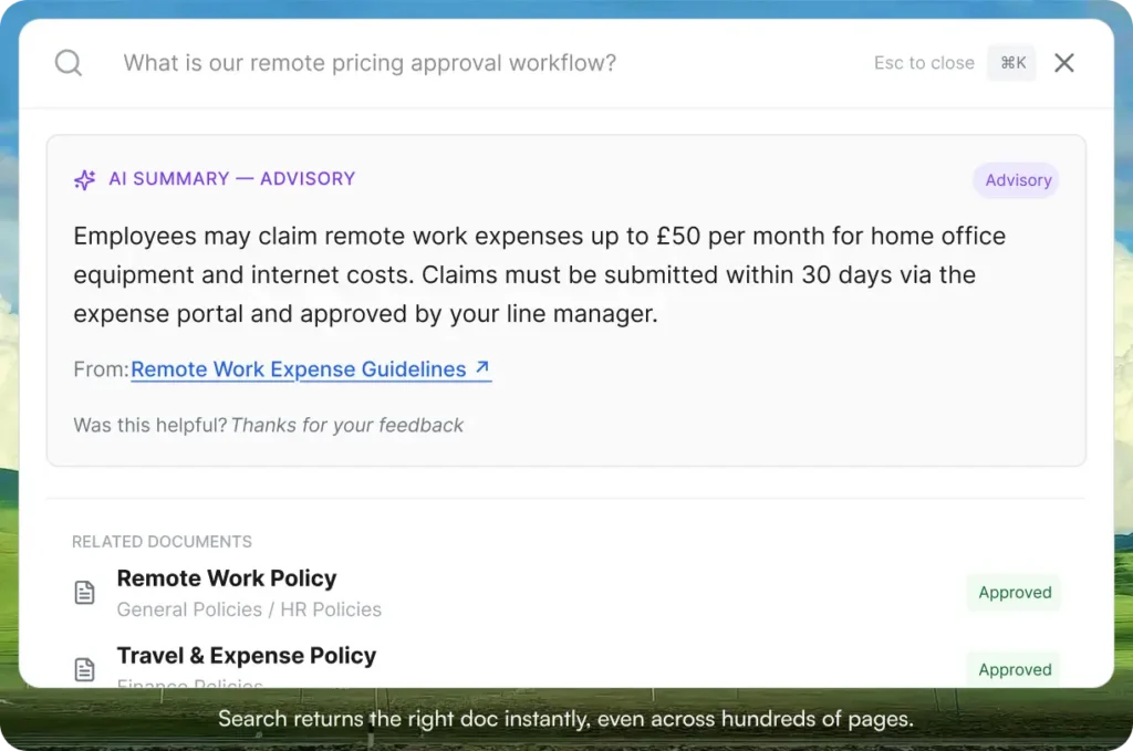 AllyMatter search panel with the natural language query What is our remote pricing approval workflow entered in the search bar, returning an AI Summary Advisory stating employees may claim remote work expenses up to 50 pounds per month for home office equipment and internet costs with claims submitted within 30 days via the expense portal, sourced from Remote Work Expense Guidelines, followed by related documents showing Remote Work Policy under General Policies and HR Policies and Travel and Expense Policy under Finance Policies, both with Approved status badges