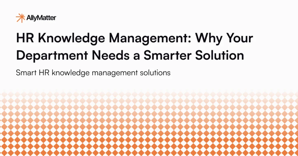 AllyMatter HR knowledge management platform helping departments transform scattered documents into searchable, organized knowledge systems