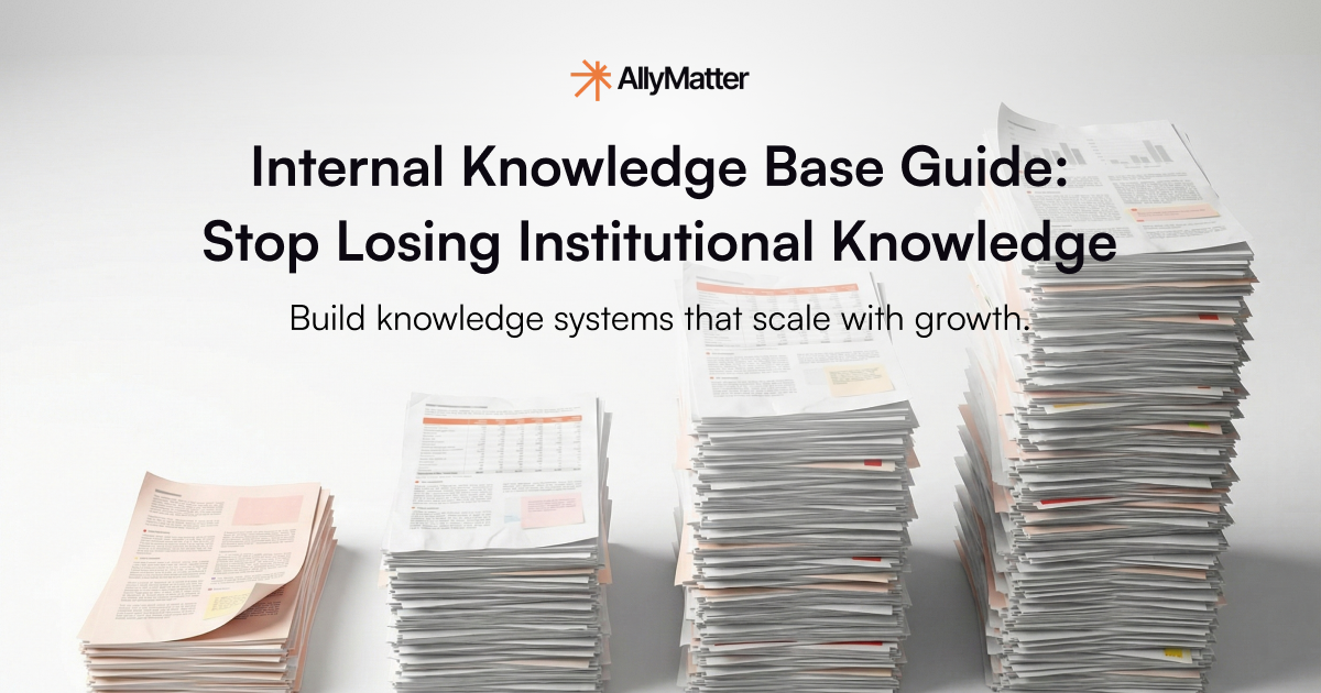 Blog banner for AllyMatter internal knowledge base guide banner with heading 'Internal Knowledge Base Guide: Stop Losing Institutional Knowledge' and subheading 'Build knowledge systems that scale with growth