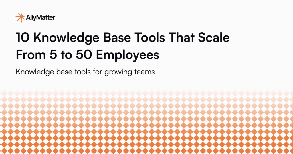 AllyMatter blog banner featuring guide to knowledge base tools for growing teams scaling from 5 to 50 employees