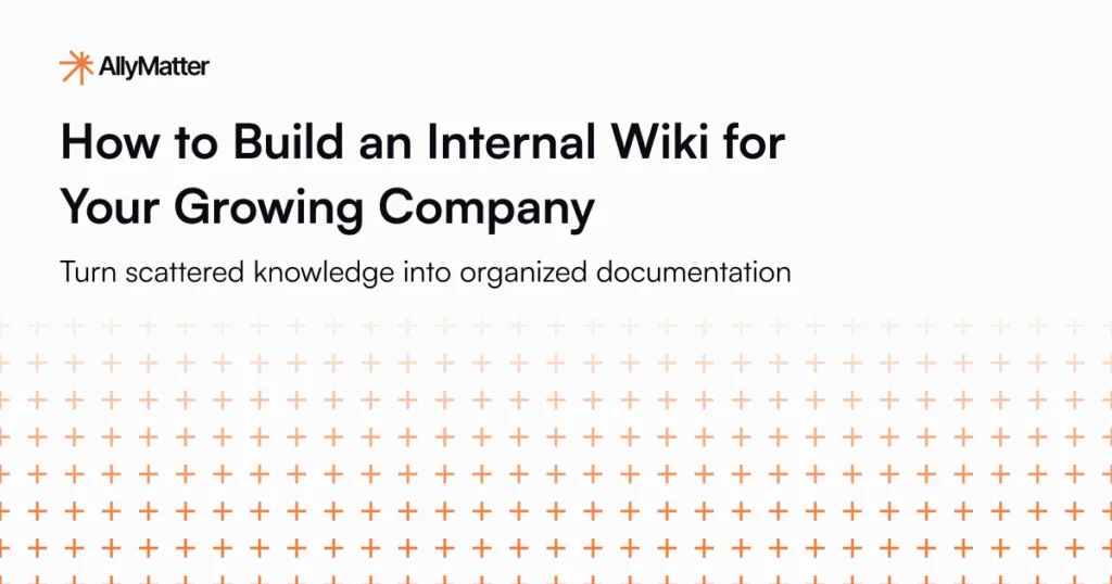 How to build an internal wiki for your growing company - complete guide to turning scattered knowledge into organized documentation