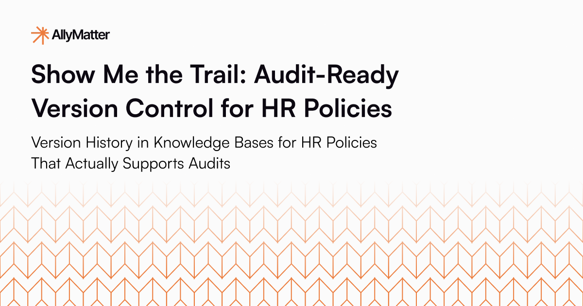 Show Me the Trail: Audit-Ready Version Control for HR Policies