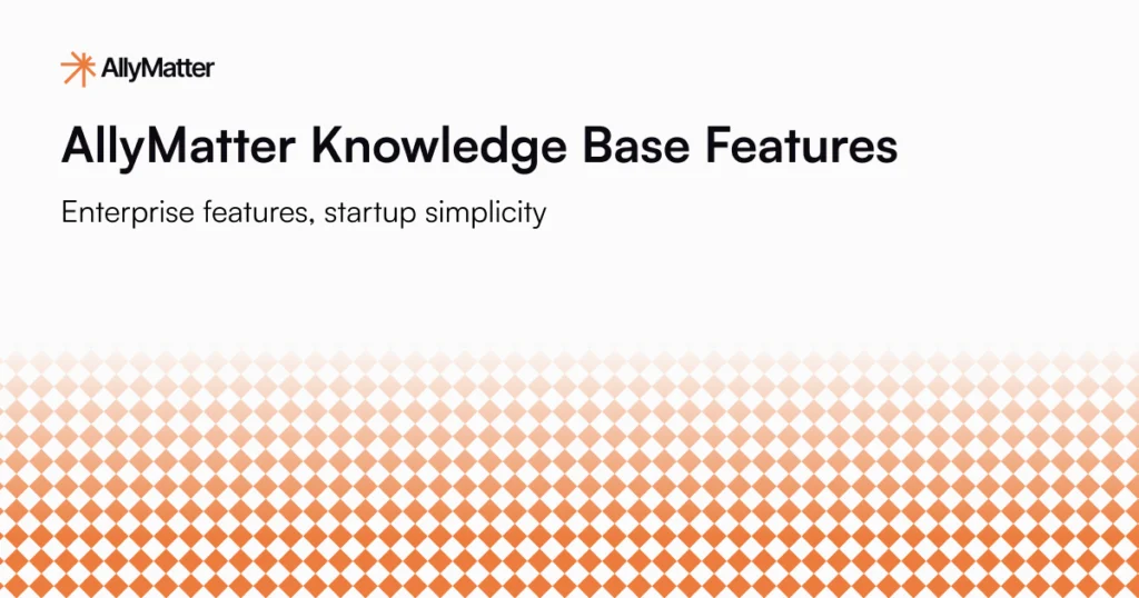 AllyMatter knowledge base features banner showing enterprise-grade documentation platform with startup-friendly simplicity