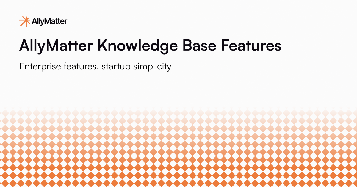 AllyMatter knowledge base features banner showing enterprise-grade documentation platform with startup-friendly simplicity