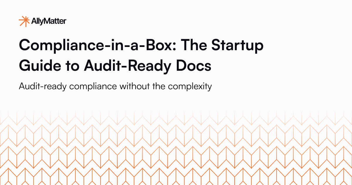 AllyMatter compliance documentation guide for startups - audit-ready policies, acknowledgments, and exports without complexity