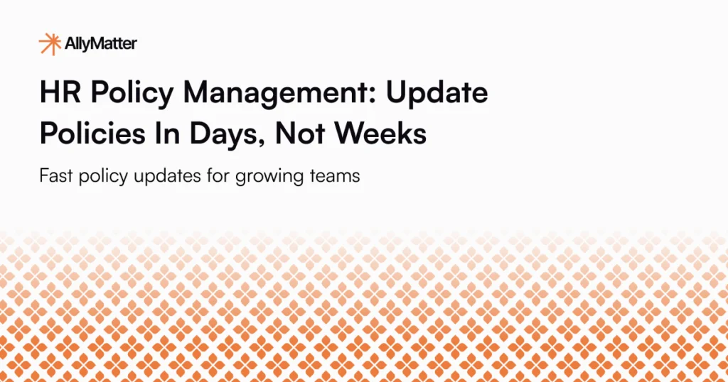 AllyMatter article banner with heading 'HR Policy Management: Update Policies In Days, Not Weeks' and subheading 'Fast policy updates for growing teams'