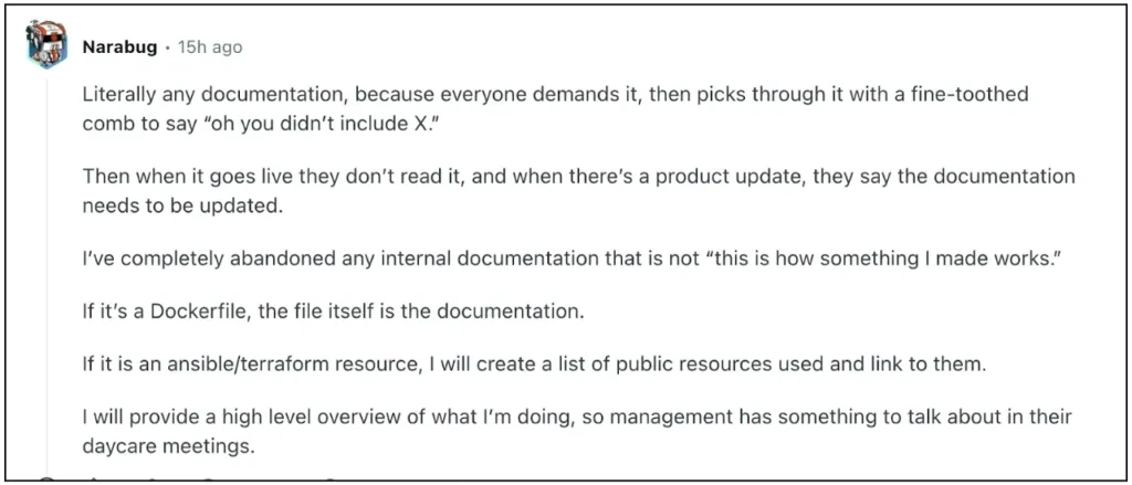 Reddit comment describing how everyone demands documentation then picks through it critically but doesn't read it when live or update it