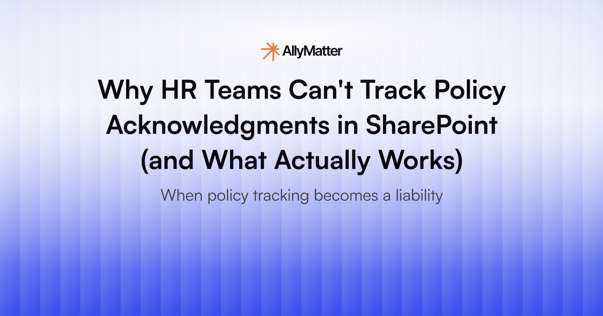Why HR Teams Can’t Track Policy Acknowledgments in SharePoint (and What Works)