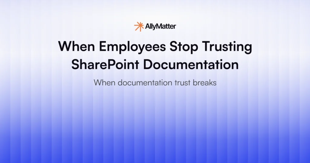 "Blog header showing 'When Employees Stop Trusting SharePoint Documentation' with subtitle 'When documentation trust breaks' - AllyMatter knowledge management platform"