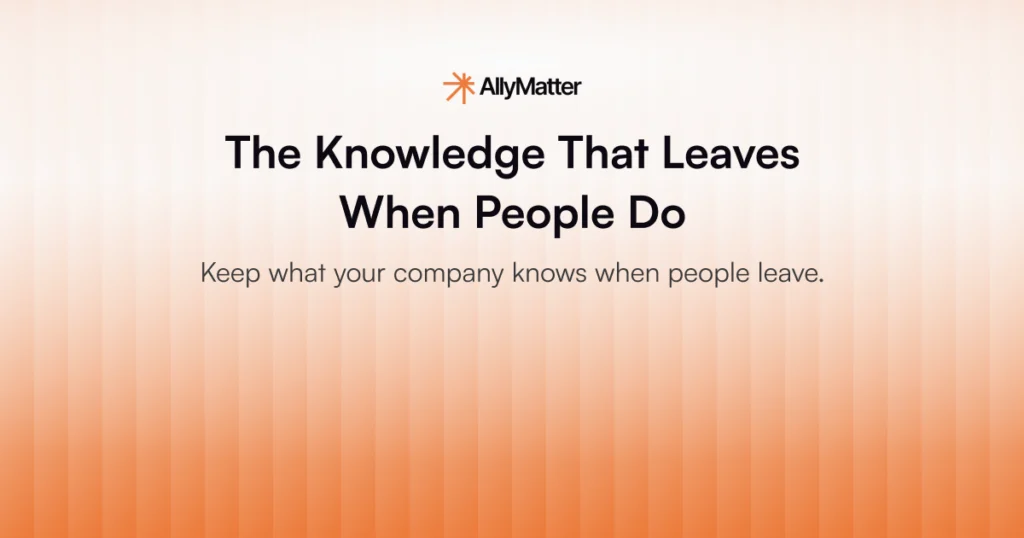 AllyMatter blog banner titled The Knowledge That Leaves When People Do with subtitle Keep what your company knows when people leave