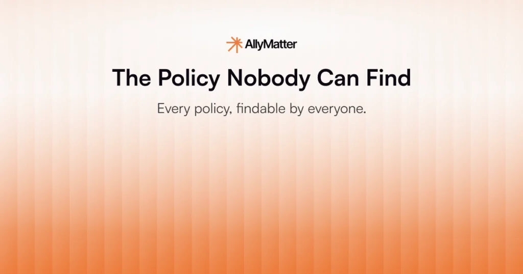 AllyMatter blog banner with the title "The Policy Nobody Can Find" and the tagline "Every policy, findable by everyone."