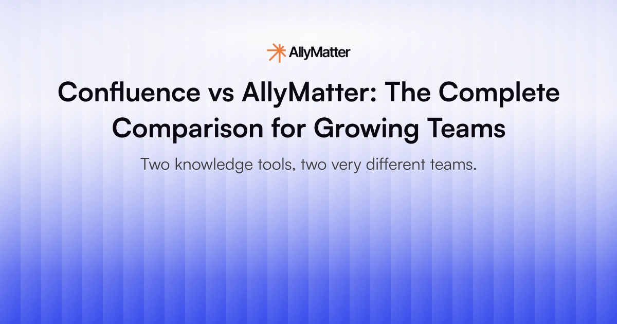 Confluence vs AllyMatter: The Complete Comparison for Growing Teams