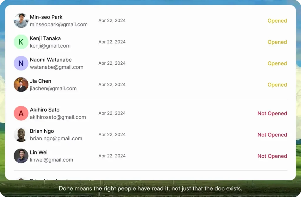 AllyMatter acknowledgment tracking view showing seven team members with mixed read statuses — four marked "Opened" and three marked "Not Opened" — with caption "Done means the right people have read it, not just that the doc exists"